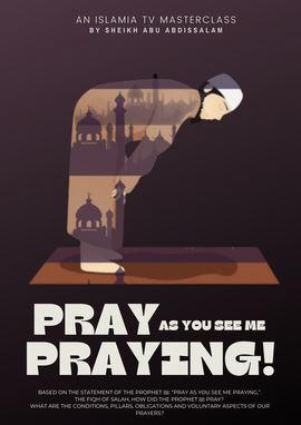 “Pray as you see me praying!”